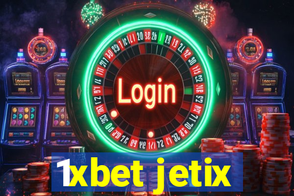 1xbet jetix