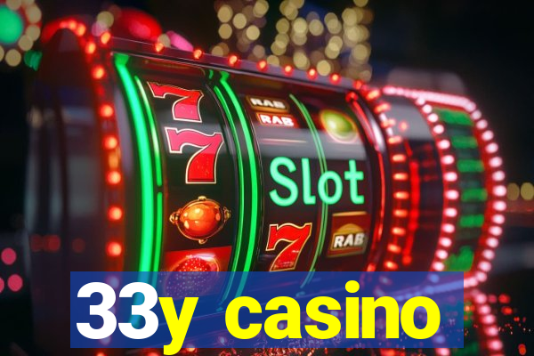 33y casino