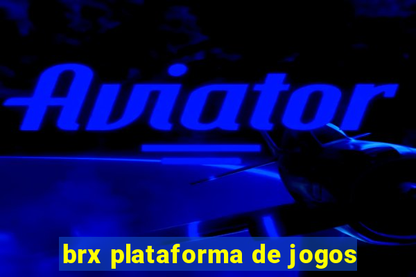 brx plataforma de jogos