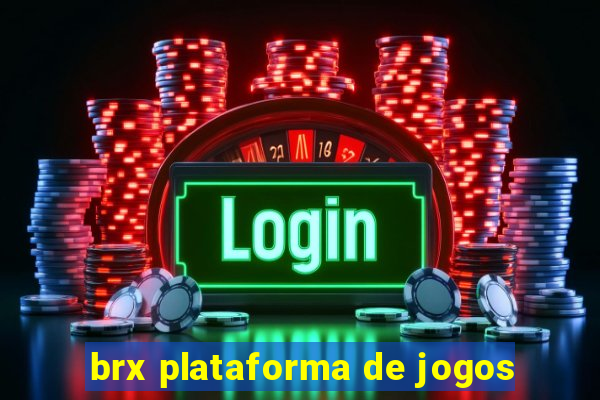 brx plataforma de jogos