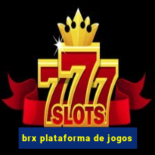 brx plataforma de jogos