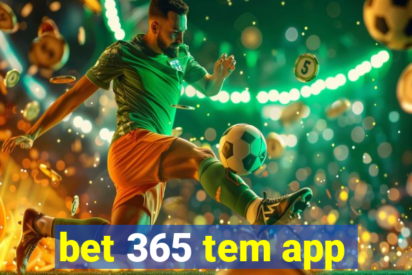 bet 365 tem app