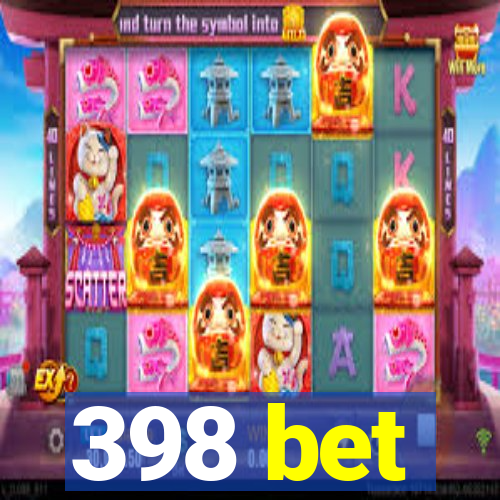 398 bet