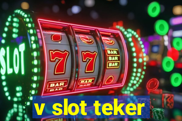 v slot teker