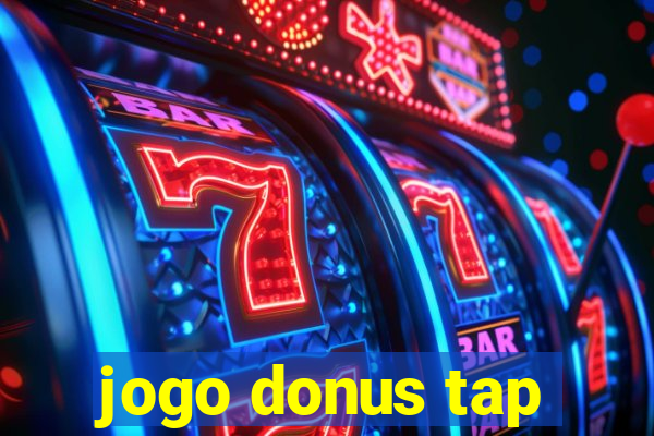 jogo donus tap