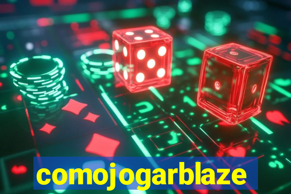 comojogarblaze