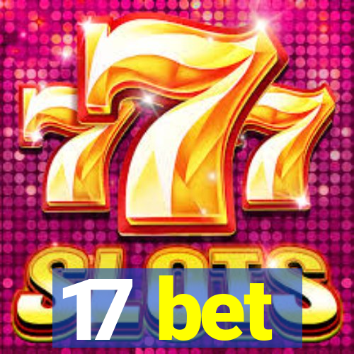 17 bet