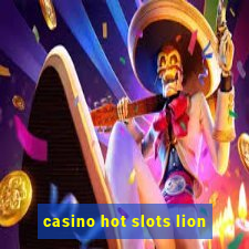 casino hot slots lion