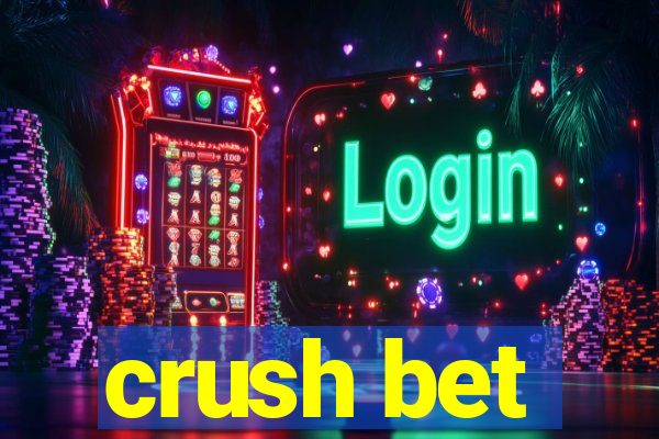 crush bet