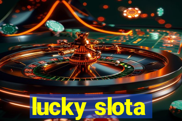 lucky slota