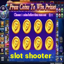 slot shooter