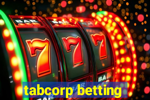 tabcorp betting