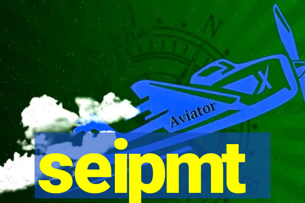 seipmt