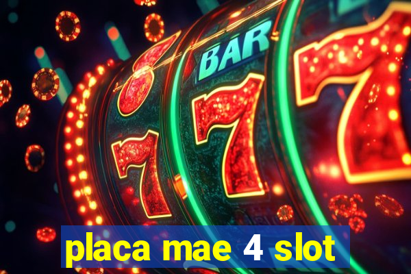 placa mae 4 slot