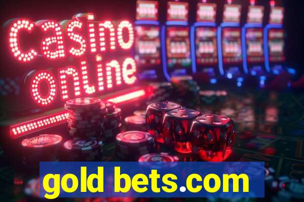 gold bets.com