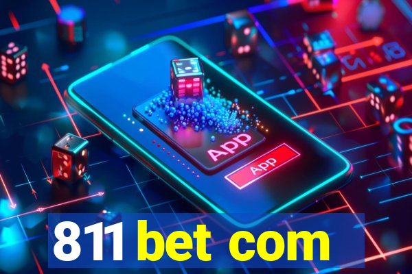 811 bet com