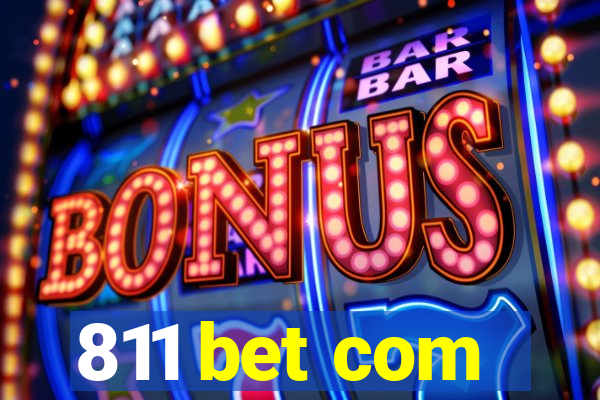 811 bet com