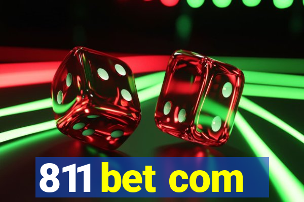 811 bet com