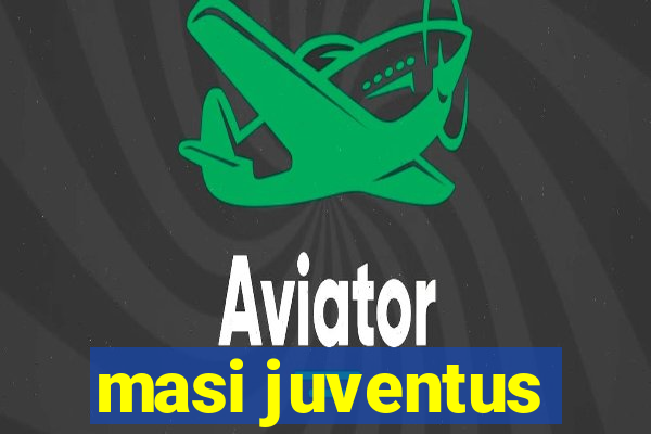 masi juventus