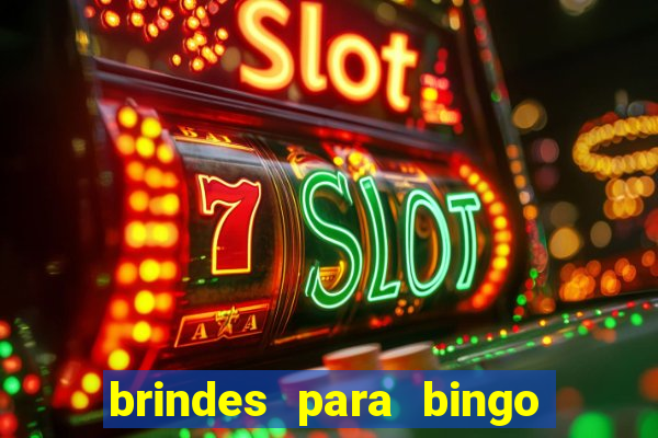 brindes para bingo de empresa