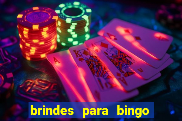 brindes para bingo de empresa