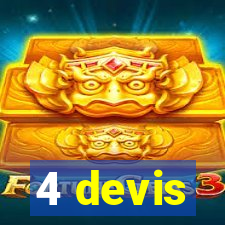 4 devis