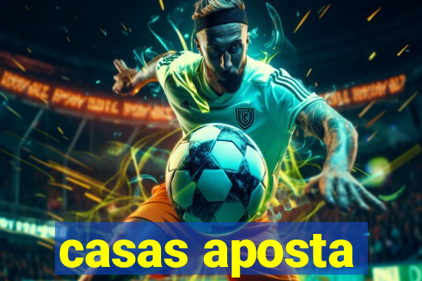 casas aposta