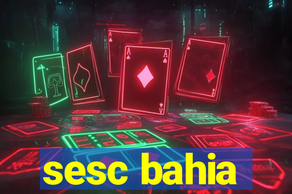 sesc bahia