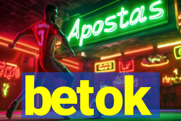 betok