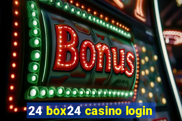 24 box24 casino login