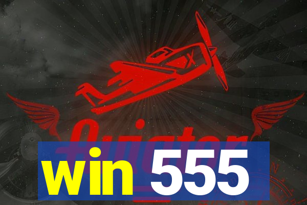 win 555