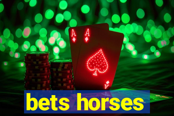 bets horses