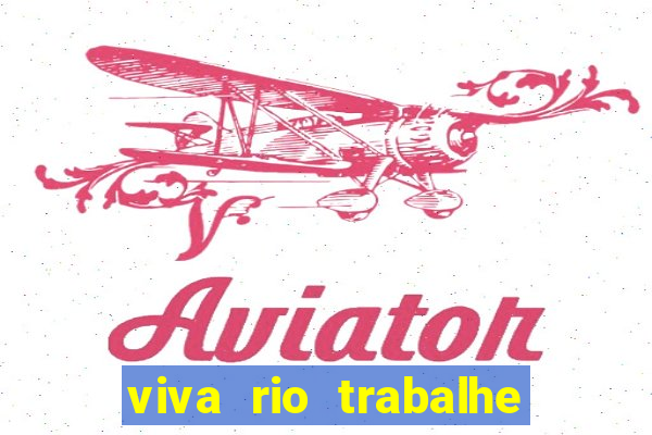 viva rio trabalhe conosco 2024