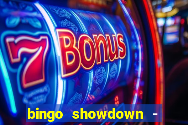 bingo showdown - bingo ao vivo