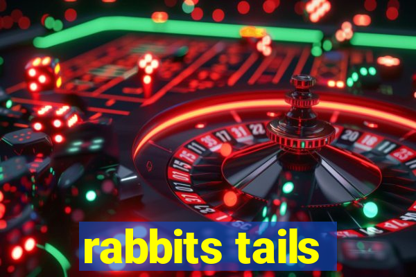 rabbits tails