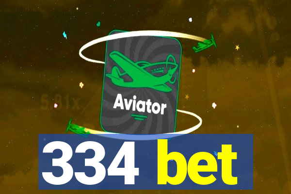 334 bet