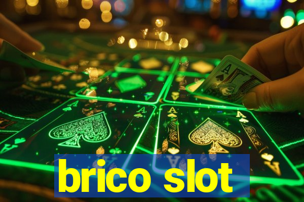 brico slot