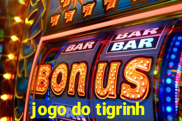 jogo do tigrinh