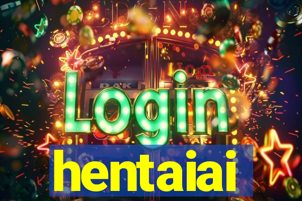 hentaiai