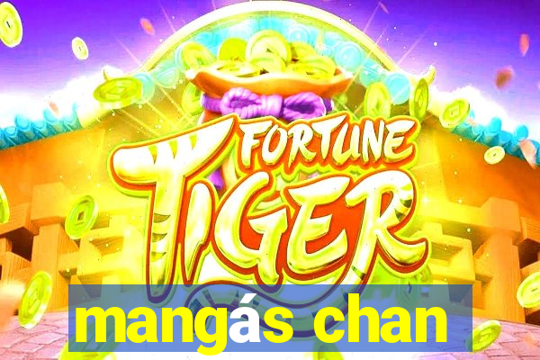 mangás chan