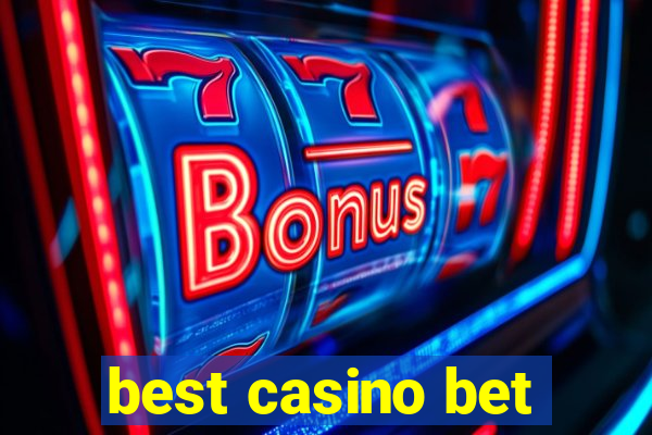 best casino bet