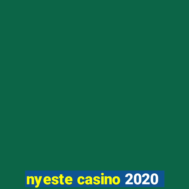 nyeste casino 2020