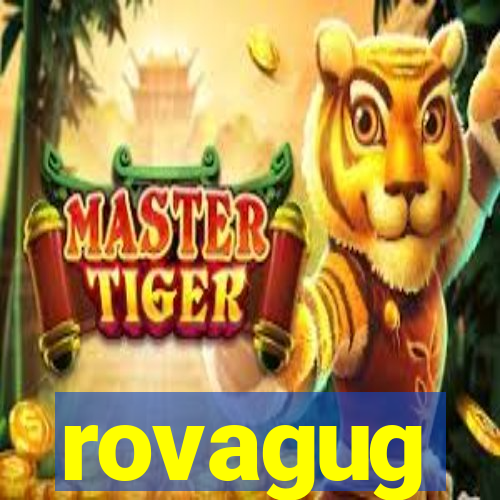 rovagug