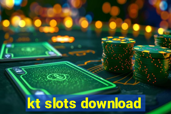 kt slots download