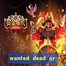 wanted dead or alive slot