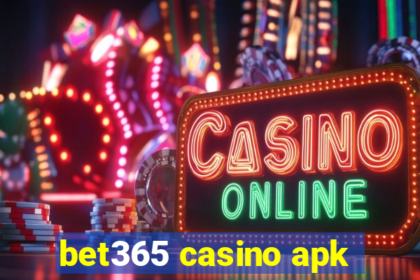 bet365 casino apk