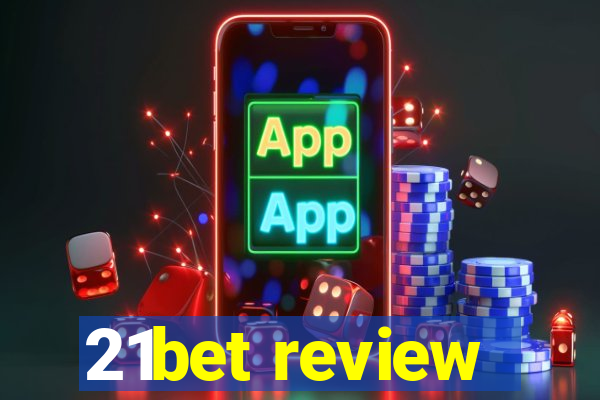 21bet review