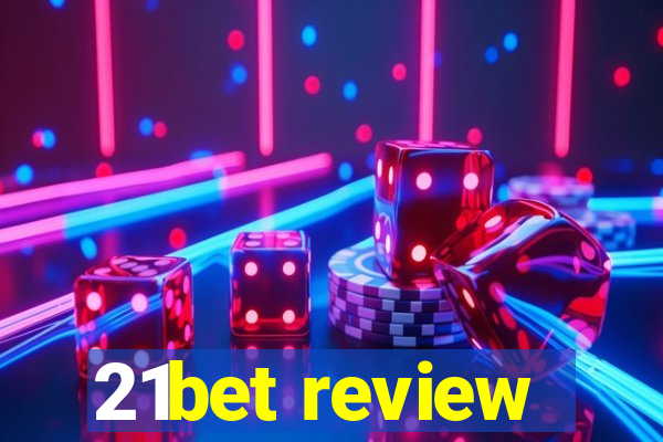 21bet review