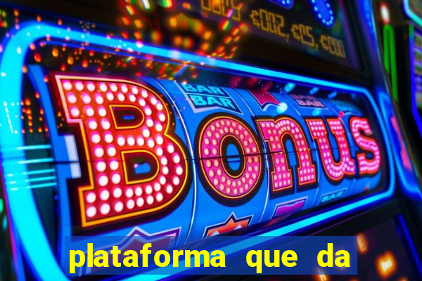 plataforma que da bonus bet