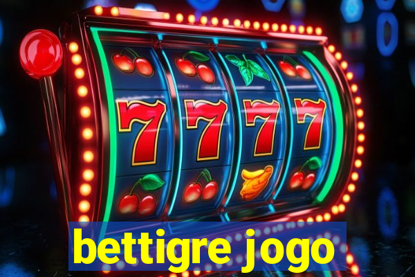 bettigre jogo